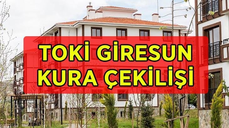 TOKİ Giresun Kura Çekimi Canlı Yayın Bilgileri ve Sonuçlar