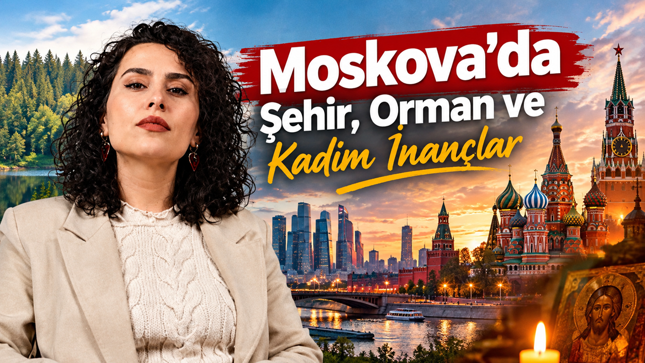 Betonun Gölgesinde Kök Salmak: Moskova'da Şehir, Orman ve Kadim İnançlar